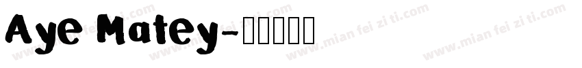 Aye Matey字体转换